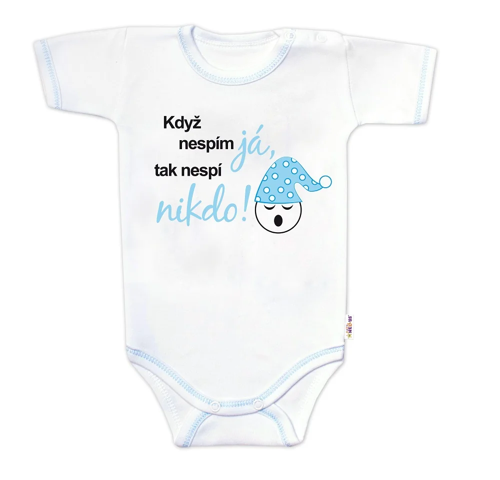 Baby Nellys Body kr. rukáv s vtipným textem, Když nespím já, tak nespí nikdo!,vel.86