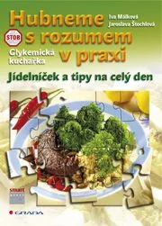 Hubneme s rozumem v praxi - glykemická kuchařka