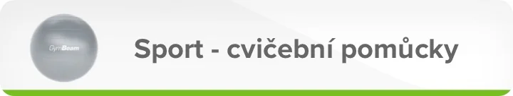Sport - cvičební pomůcky