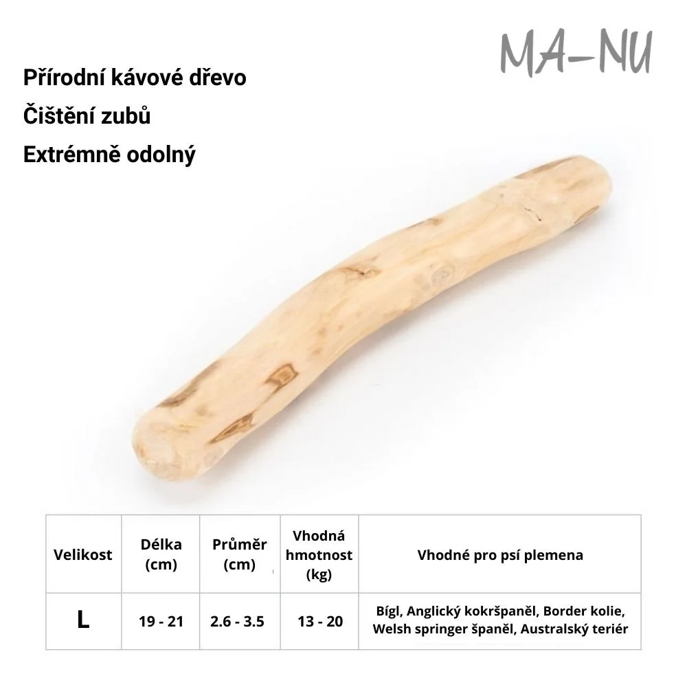MA-NU Žvýkací Kávové dřevo L