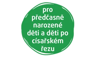 Pro předčasně narozené děti a děti po císařském řezu Pro předčasně narozené děti a děti po císařském řezu