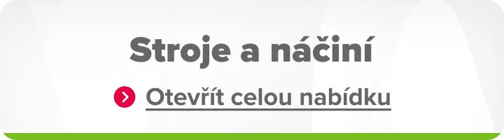 Stroje a náčiní Stroje a náčiní
