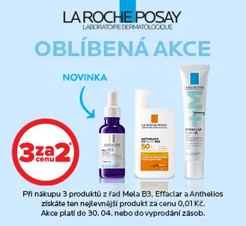 La Roche-Posay Mela B3, Effaclar, Anthelios 3za2 (duben 2024)