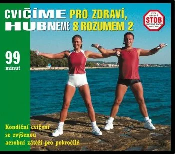 Cvičíme pro zdraví, hubneme s rozumem 2