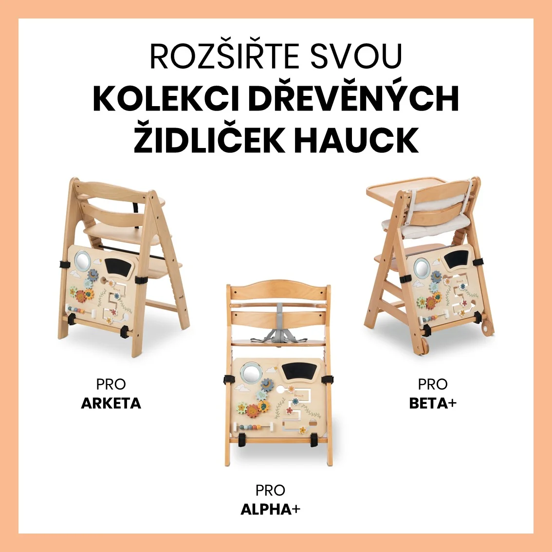 Hauck Aktivity centrum PLAY BOARD na dřevěné židličky Alpha+/Beta+/Arketa