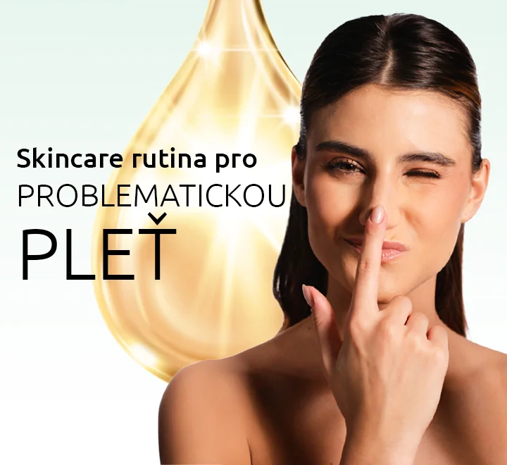 Skincare rutina pro problematickou pleť